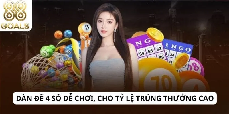 Dàn đề 4 số 2 Dàn đề 4 số dễ chơi, cho tỷ lệ trúng thưởng cao