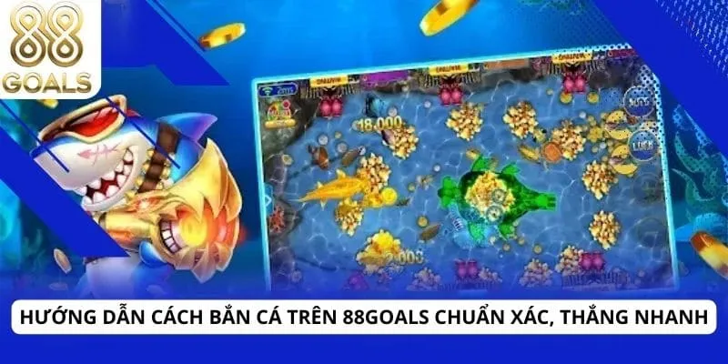 hướng dẫn cách bắn cá